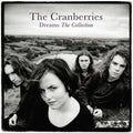Dreams: The Collection- The Cranberries