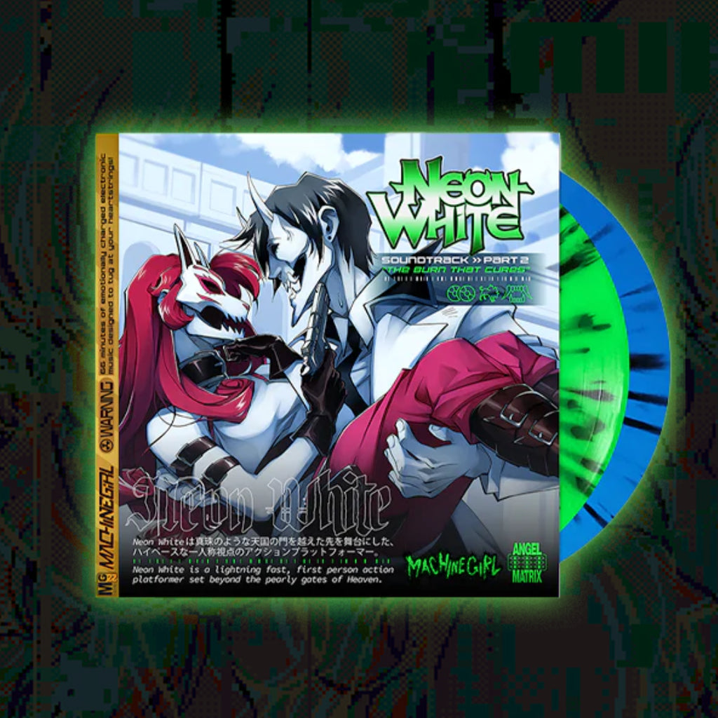 Neon White Part 2: The Burn That Cures (O.S.T)- Machine Girl