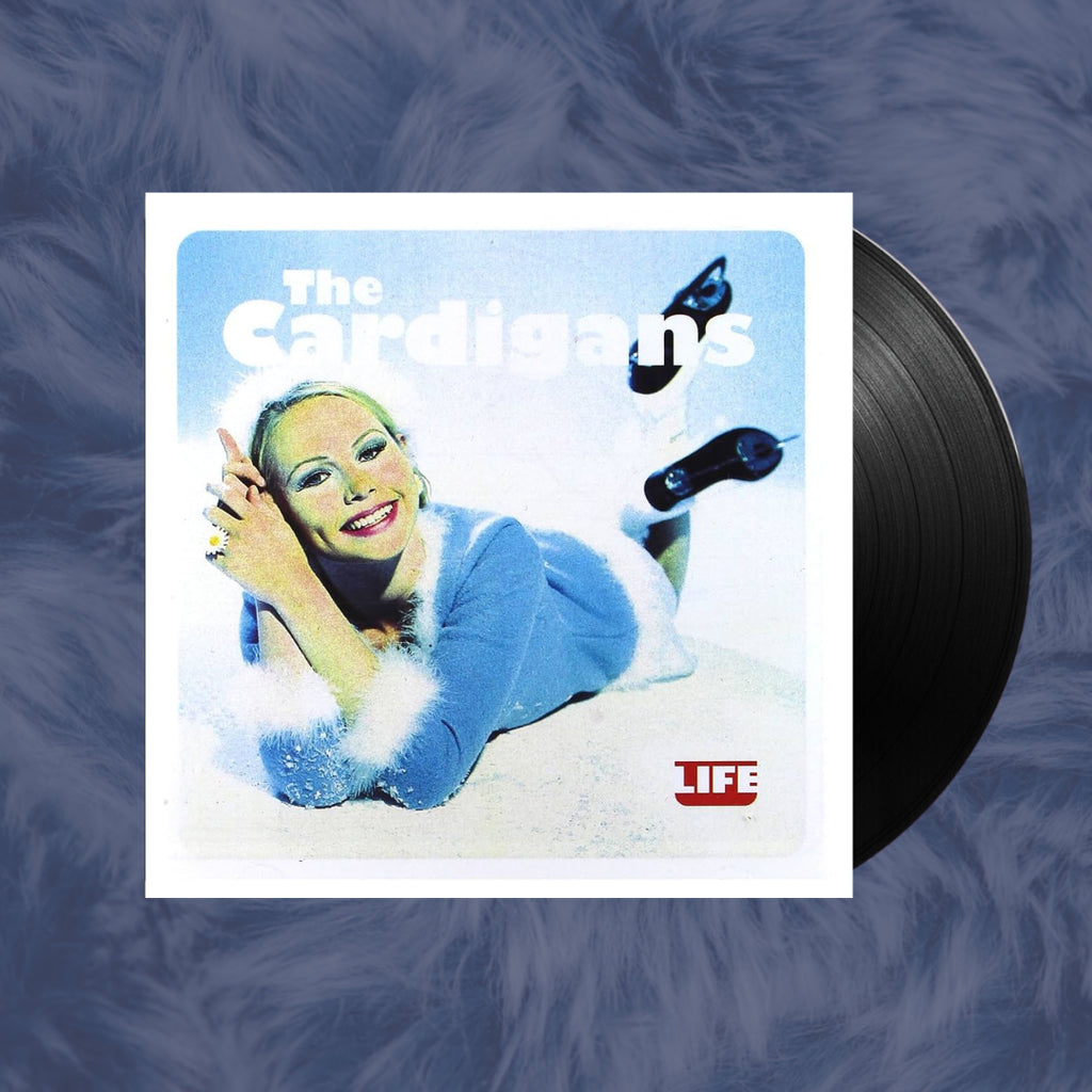 Life- The Cardigans