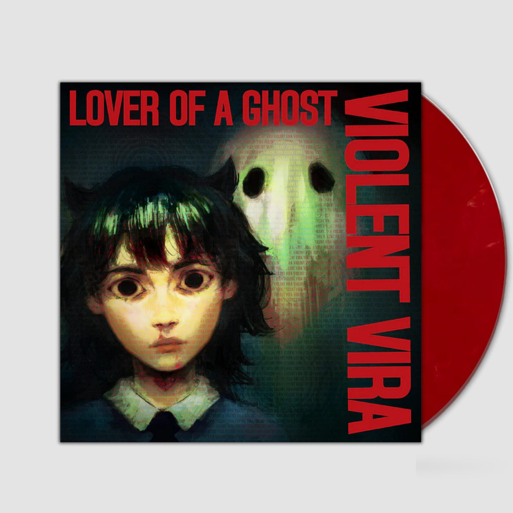 Lover Of A Ghost- Violent Vira