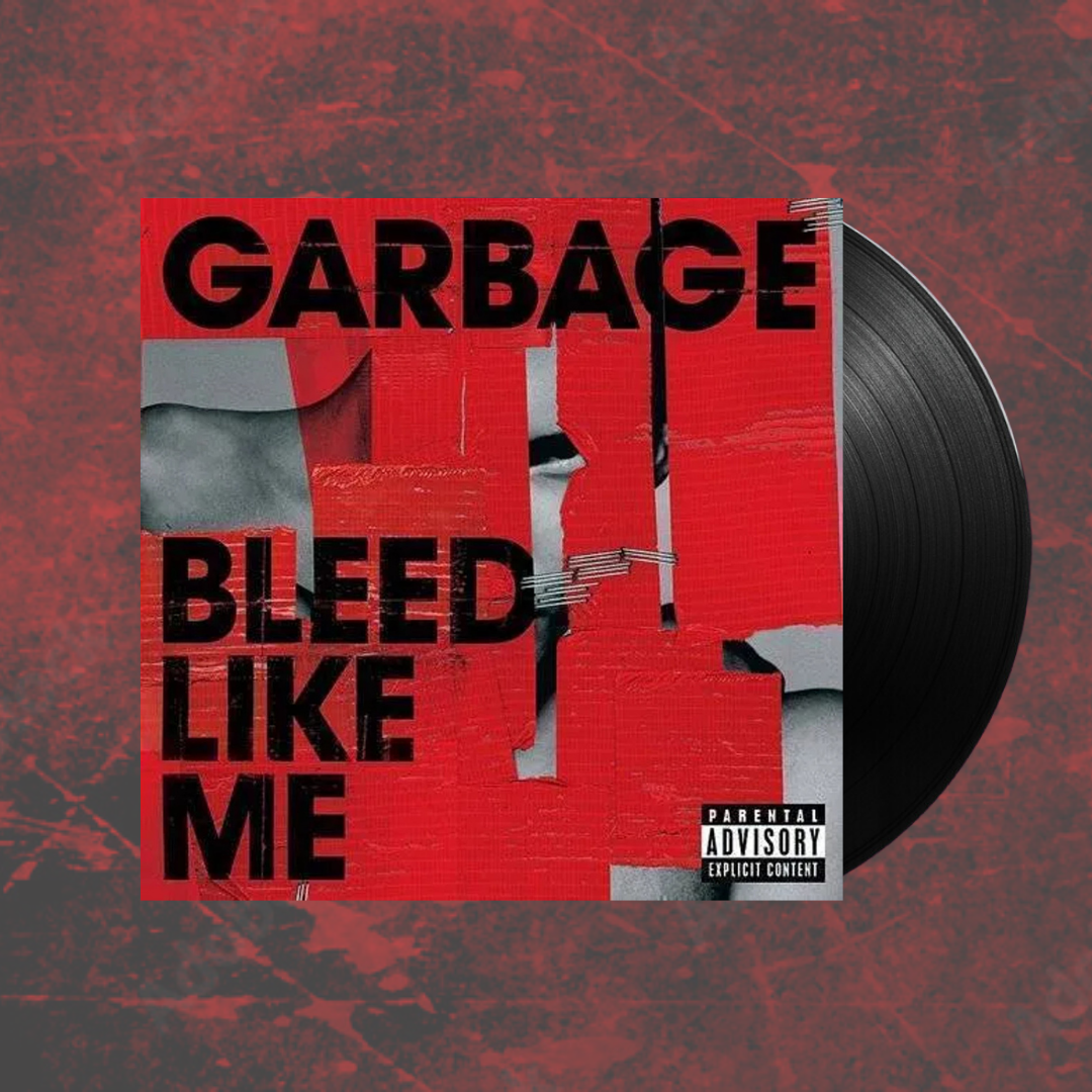 Bleed Like Me- Garbage