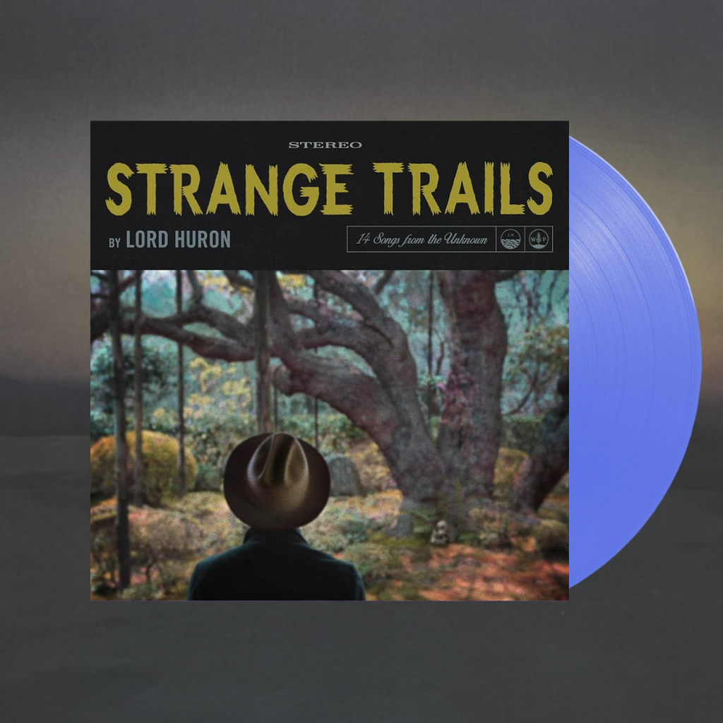 Strange Trails- Lord Huron