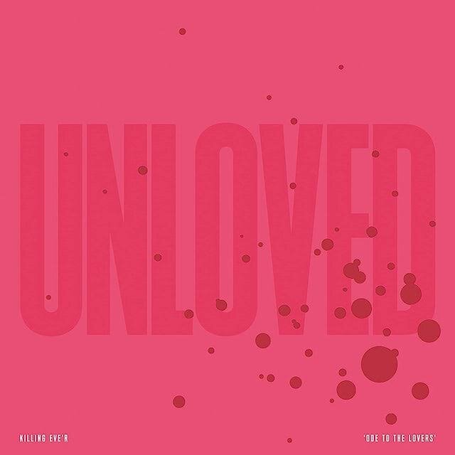 Killing Eve’r: Ode to the Lovers’- Unloved