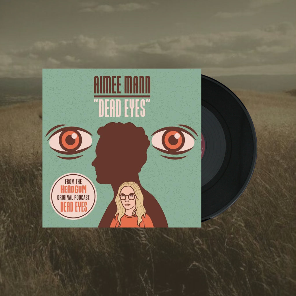 Dead Eyes- Aimee Mann