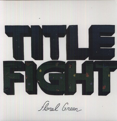 Floral Green- Title Fight