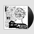 Me Oh My Mirror- Current Joys