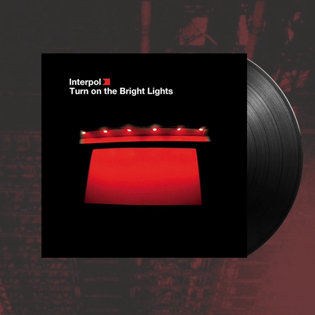 Turn on the Bright Light- Interpol