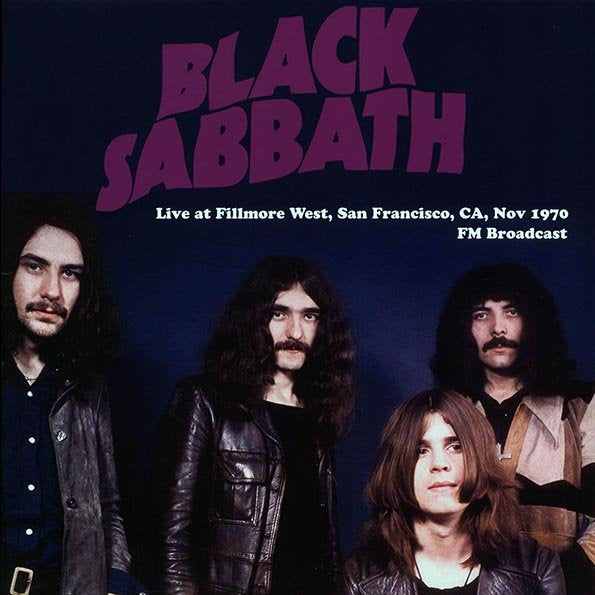 Live At Fillmore West, San Francisco, CA, Nov 1970 FM Broadcast- Black Sabbath