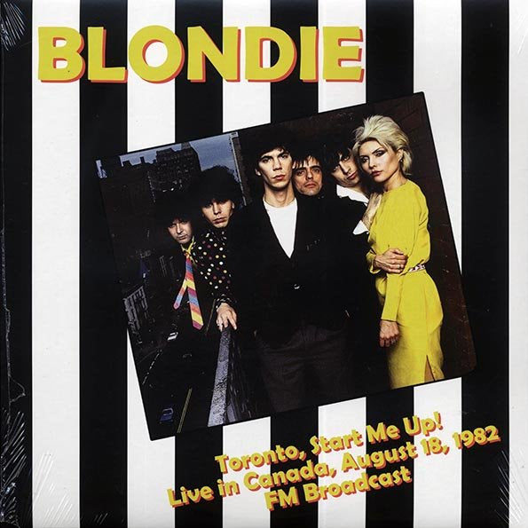 Toronto, Start Me Up!- Blondie