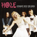 Straight Into This Mess: The 1995 Acoustic Broadcast- Hole