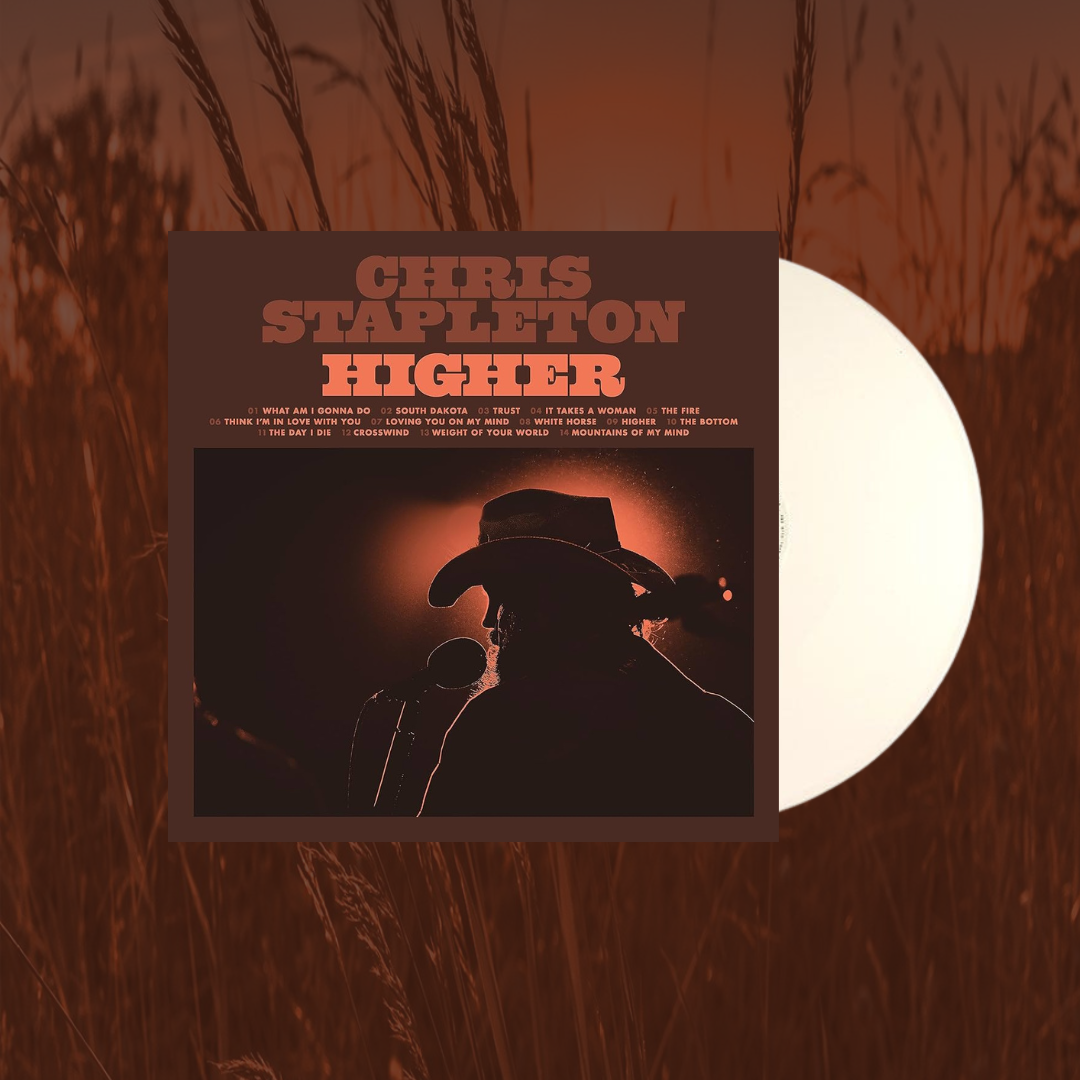 Higher- Chris Stapleton