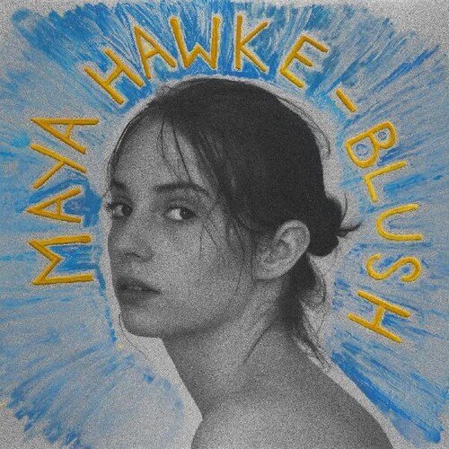 Blush- Maya Hawke