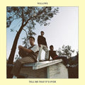 Tell Me That It's Over- Wallows