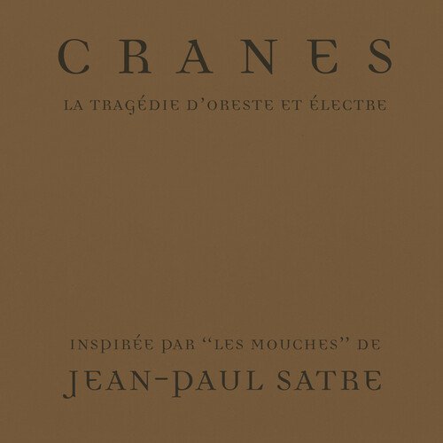 LA TRAGÉDIE D'ORESTE ET ÉLECTRE- Cranes