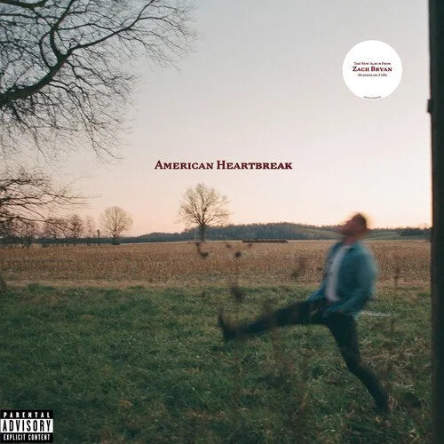 American Heartbreak- Zach Bryan