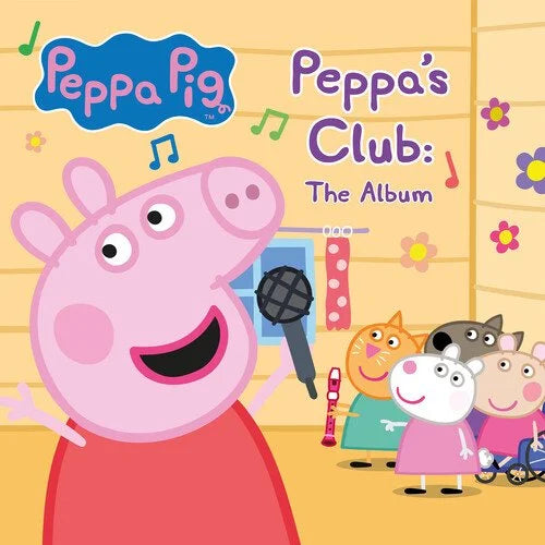 Peppa’s Club: The Album- Peppa Pig