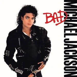 Bad- Michael Jackson