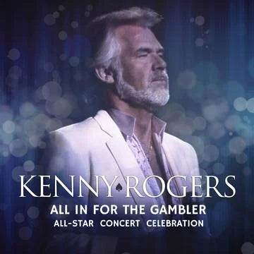 All In For The Gambler: All-Star Concert Celebration- Kenny Rogers
