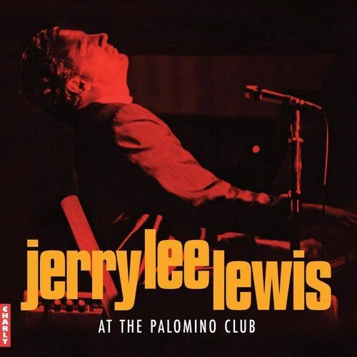 At The Palomino Club- Jerry Lee Lewis