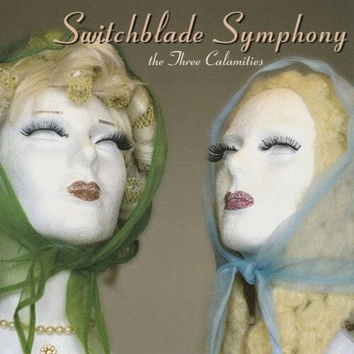 The Three Calamities- Switchblade Symphony
