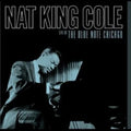 Live At The Blue Note Chicago- Nat King Cole