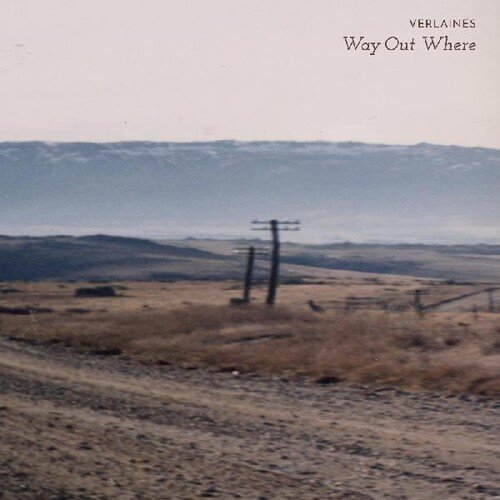 Way Out Where- The Verlaines