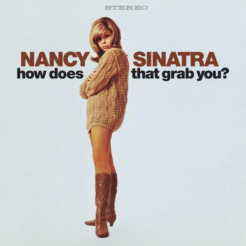 How Does That Grab You?- Nancy Sinatra