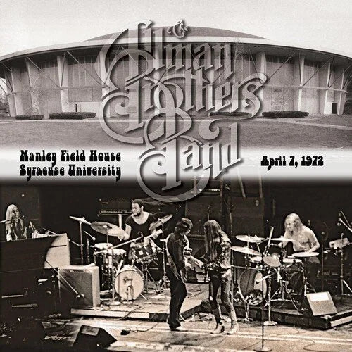 Manley Field House Syracuse University April 7, 1972- The Allman Brothers Band