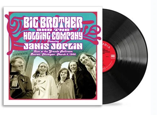 Live At The Grande Ballroom Detroit; March 2, 1968- Big Brother & the Holding Company
