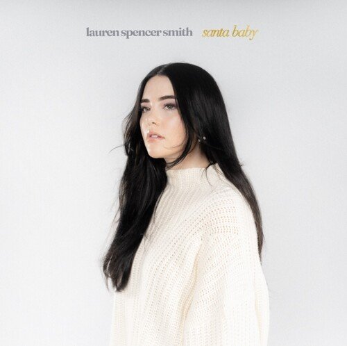 Santa Baby / Last Christmas- Lauren Spencer Smith