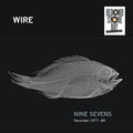 Nine Sevens - Wire