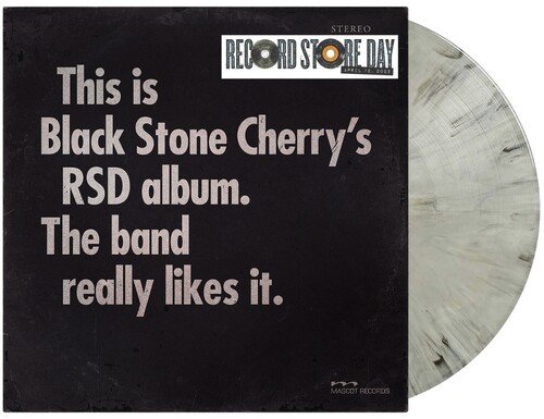 This is Black Stone Cherry's RSD album. The band really likes it- Black Stone Cherry