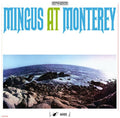Mingus At Monterey (Gatefold LP Jacket) - Charles Mingus
