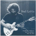 Don't Let Go: Orpheum Theatre, San Francisco - May 21, 1976- Jerry Garcia
