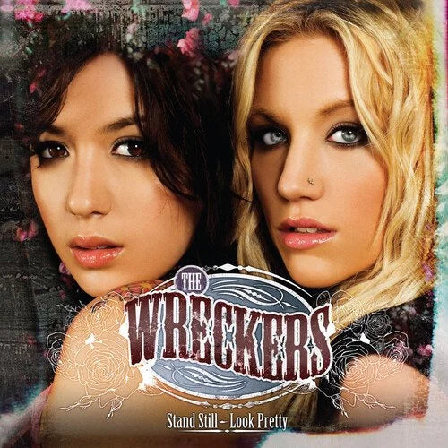 Stand Still Look Pretty- The Wreckers