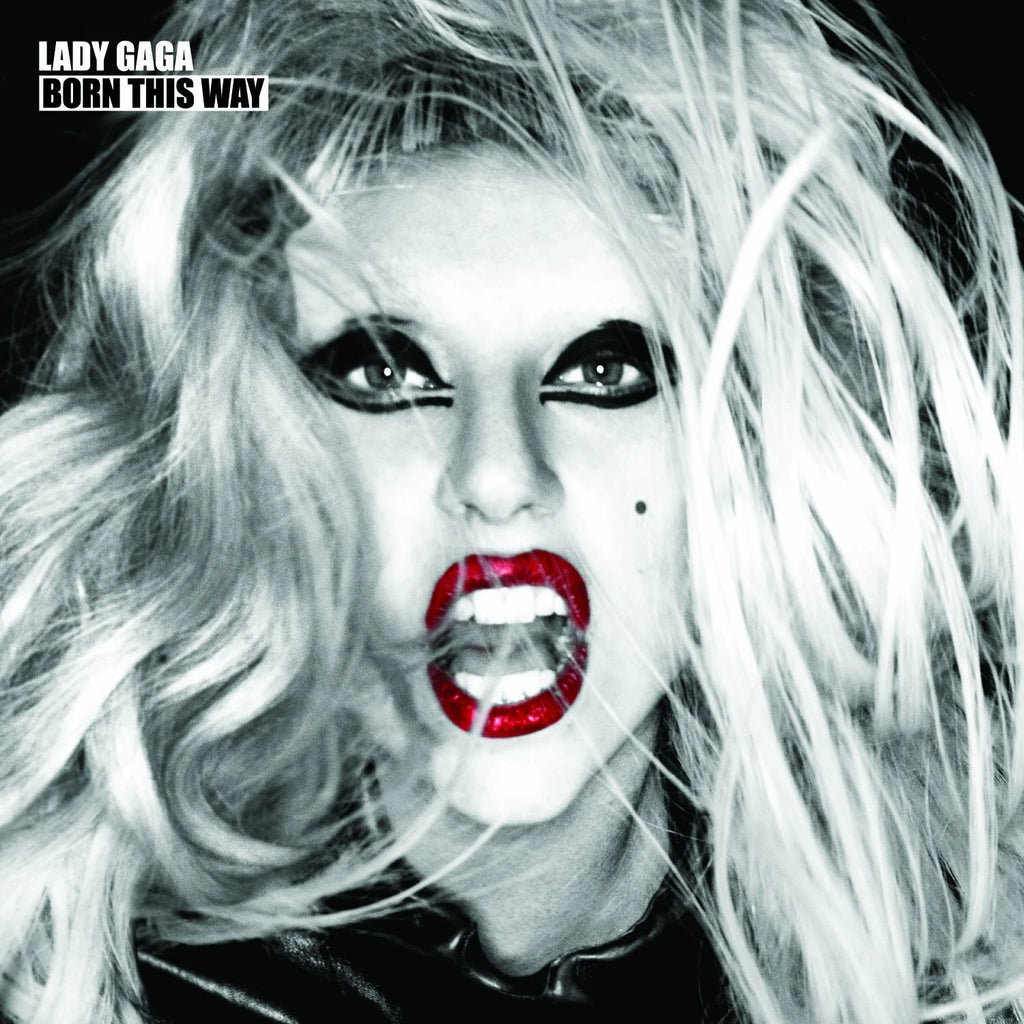 Born This Way- Lady Gaga