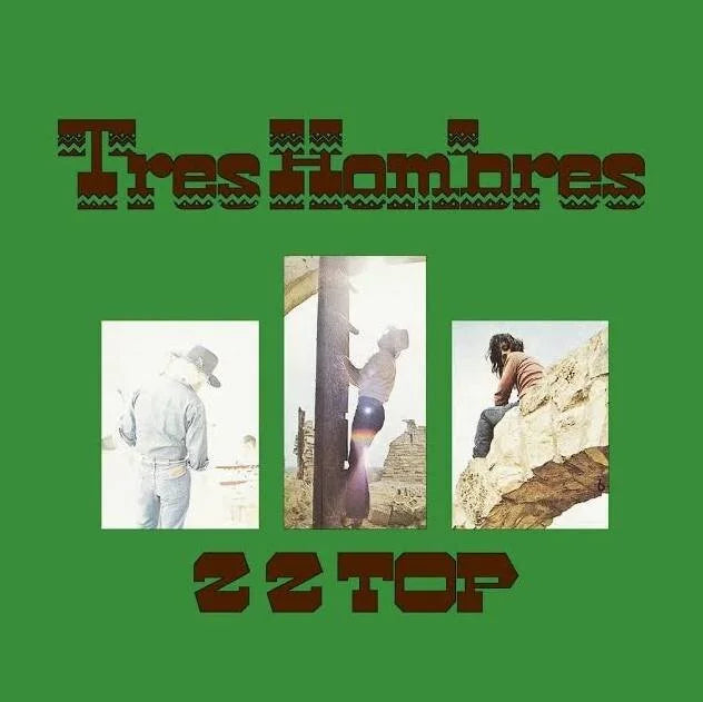 Tres Hombres- ZZ Top