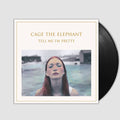 Tell Me I'm Pretty- Cage The Elephant