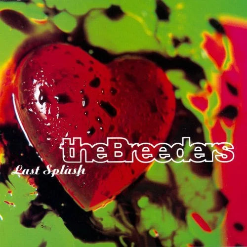 Last Splash- The Breeders