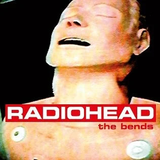 The Bends- Radiohead