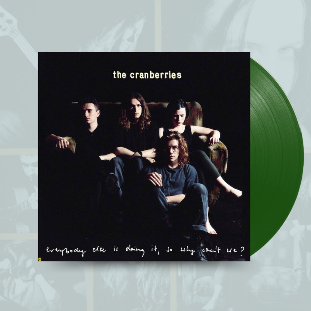 Everybody Else Is Doing It, So Why Can't We- The Cranberries