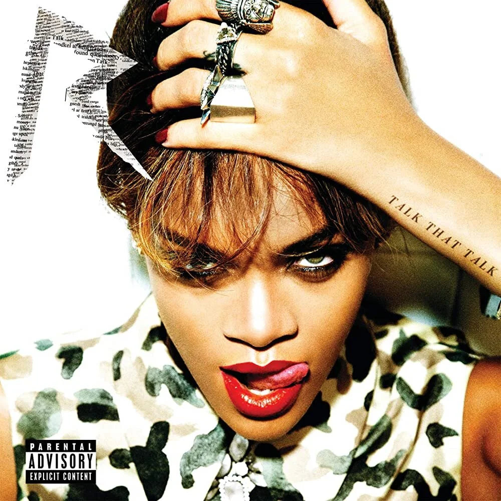 Talk That Talk- Rihanna