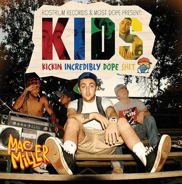 Kids- Mac Miller