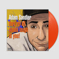 They're All Gonna Laugh At You!- Adam Sandler