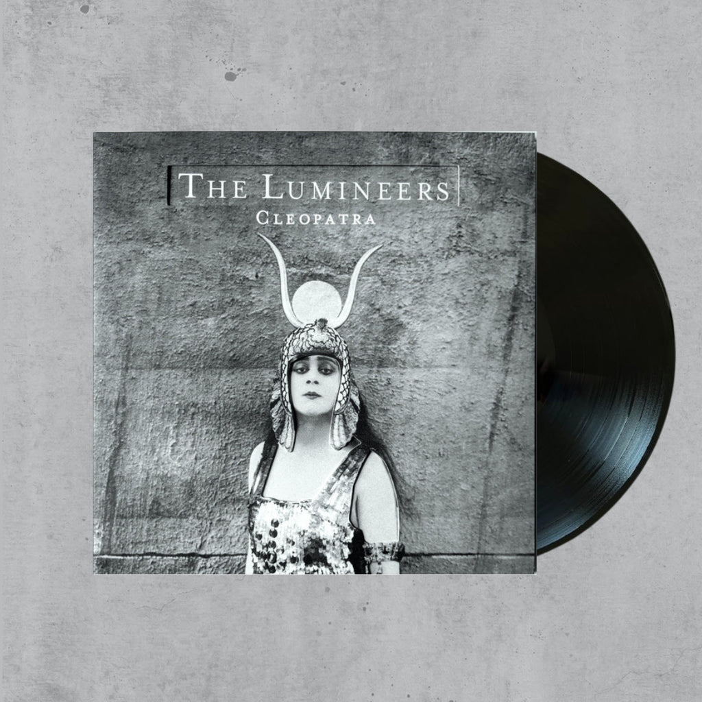 Cleopatra- The Lumineers