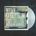 Mean Everything to Nothing- Manchester Orchestra