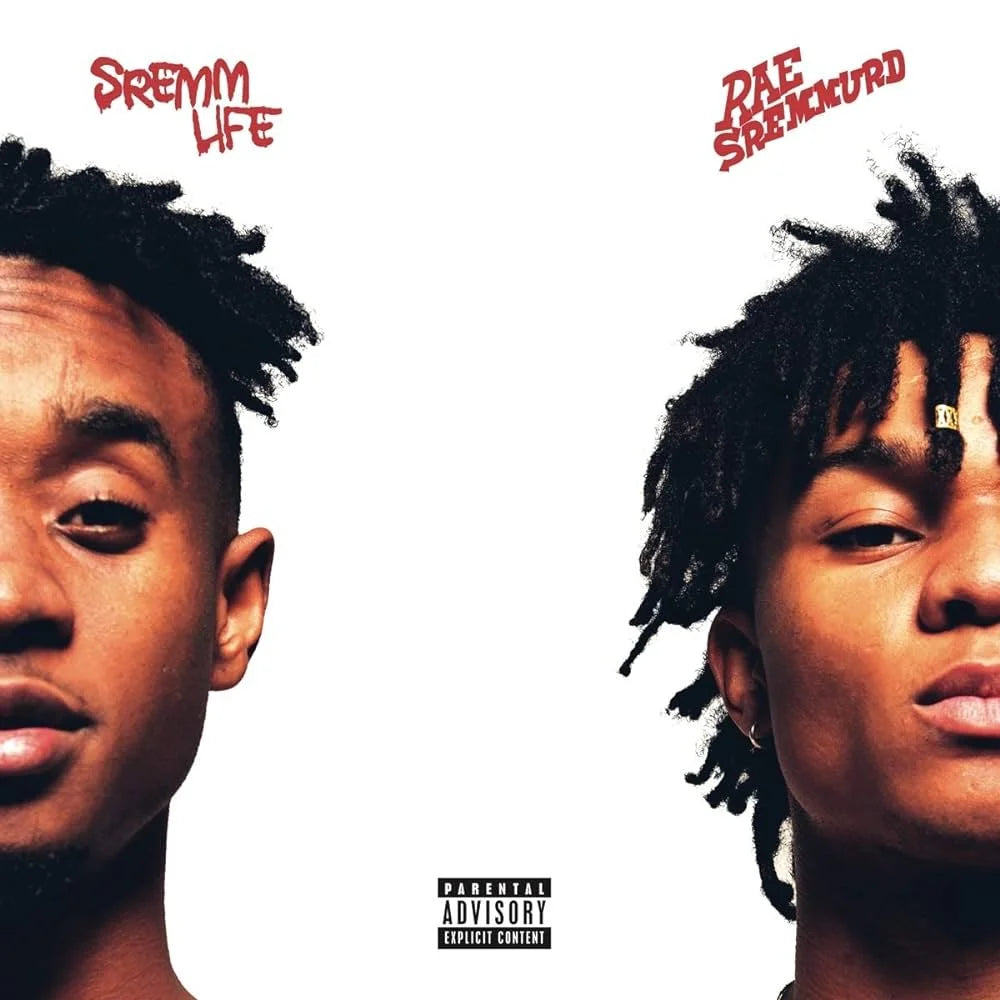Sremmlife- Rae Sremmurd