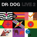 Live 2- Dr. Dog