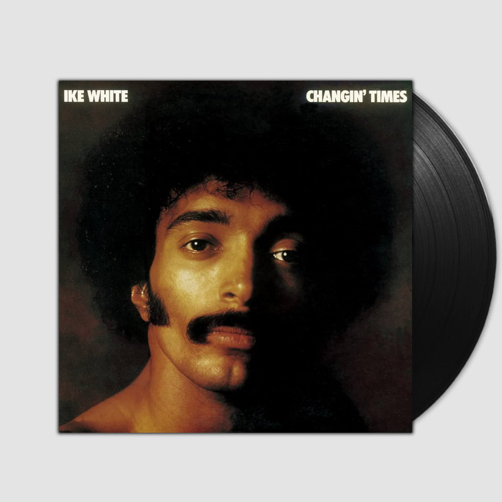 Changin' Times- Ike White