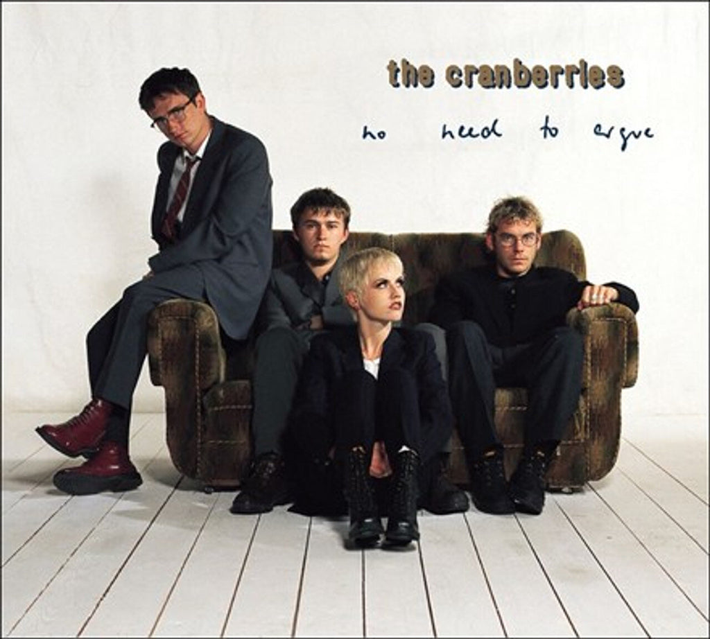 No Need To Argue- The Cranberries